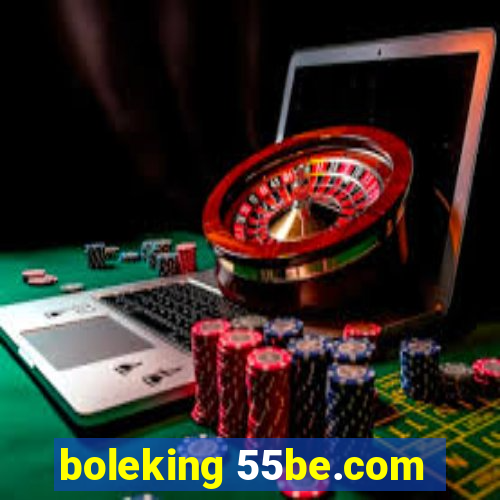 boleking 55be.com